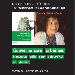 9 novembre 2016 (Montréal, Qc Canada): Les Grandes Conférences de l’OIC - Françoise Lieberherr-Gardiol «Gouvernances urbaines: nouveaux défis pour aujourd’hui et demain»